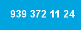 939 372 11 24